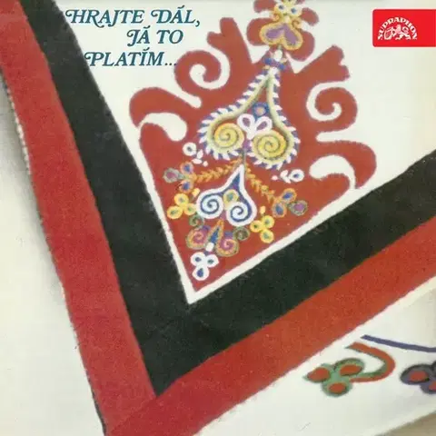 Humor a satira SUPRAPHON a.s. Hrajte dál - já to platím