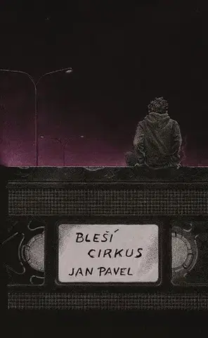 Česká beletria Bleší cirkus - Pavel Jan