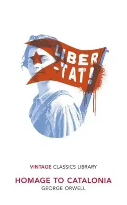 Svetová beletria Homage to Catalonia - George Orwell