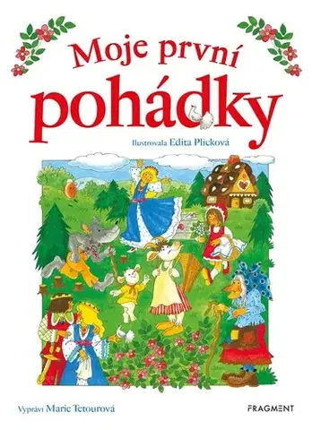 Rozprávky Moje první pohádky - Marie Tetourová