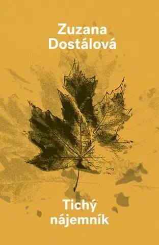 Česká beletria Tichý nájemník - Zuzana Dostálová