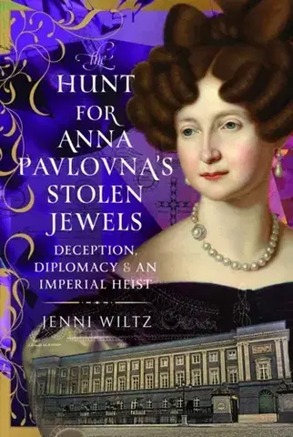 História The Hunt for Anna Pavlovna’s Stolen Jewels - Jenni Wiltz