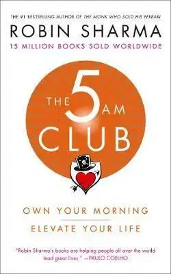 Duchovný rozvoj The 5Am Club: Change Your Morning, Change Your Life - Robin Sharma