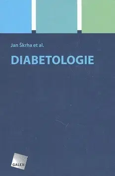 Medicína - ostatné Diabetologie - Jan Škrha