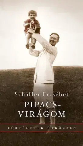 Novely, poviedky, antológie Pipacsvirágom - Erzsébet Schäffer