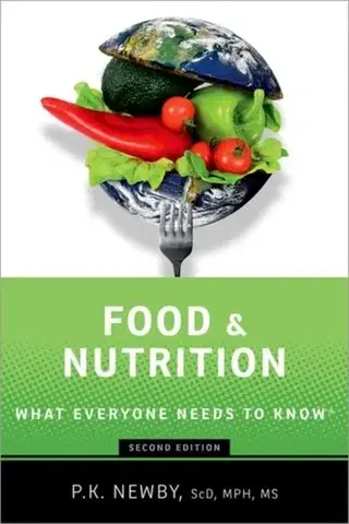 Zdravie, životný štýl - ostatné Food and Nutrition - P.K. Newby