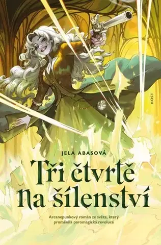 Sci-fi a fantasy Tři čtvrtě na šílenství - Jela Abasová,Host