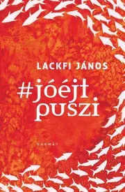 Kresťanstvo Jóéjtpuszi - János Lackfi