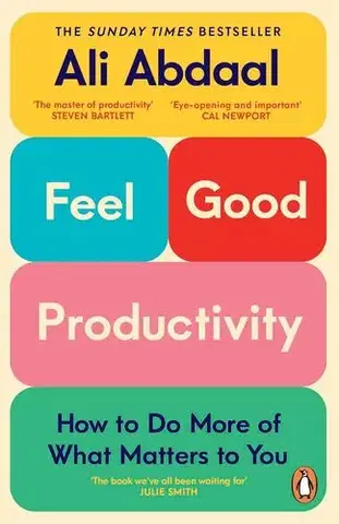 Rozvoj osobnosti Feel-Good Productivity - Ali Abdaal