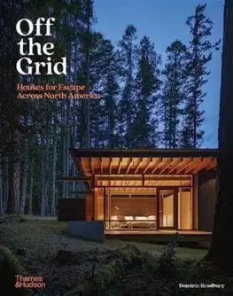Architektúra Off the Grid - Dominic Bradbury