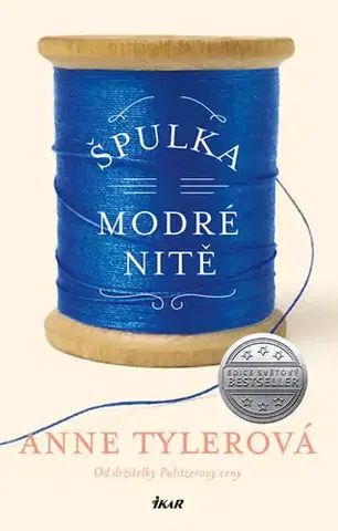 Beletria - ostatné Špulka modré nitě - Anne Tylerová