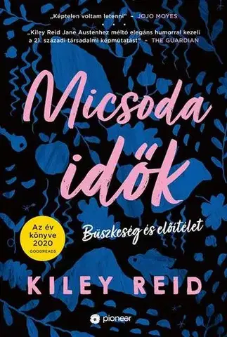 Svetová beletria Micsoda idők - Kiley Reidová
