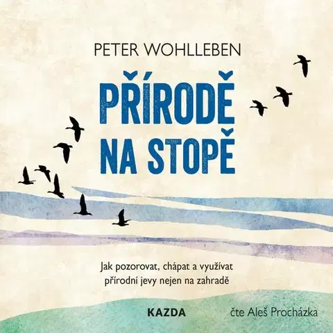 Odborná a populárno-náučná literatúra Nakladatelství KAZDA Přírodě na stopě