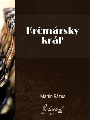 Slovenská beletria Krčmársky kráľ - Martin Rázus