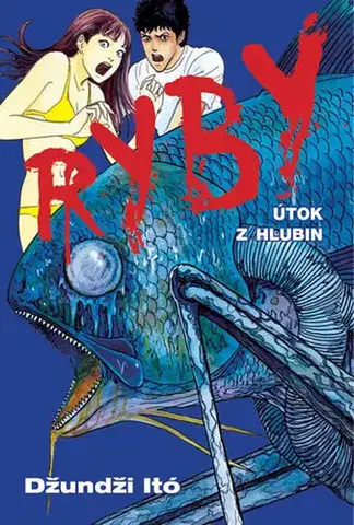 Manga Ryby - Útok z hlubin - Itó Džundži