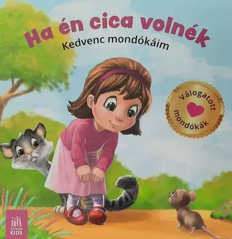 Básničky a hádanky pre deti Ha én cica volnék