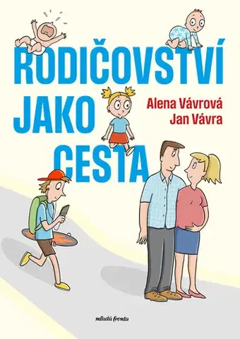 Rodičovstvo, rodina Rodičovství jako cesta - Jan Vávra
