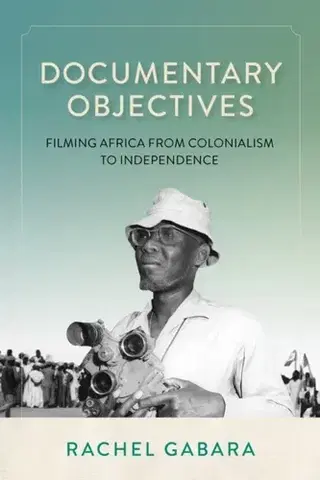 Hudba - noty, spevníky, príručky Documentary Objectives - Rachel Gabara