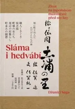 Historické romány Sláma i hedvábí - Saga Džuniči