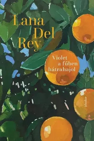 Svetová beletria Violet a fűben hátrahajol - Lana Del Rey