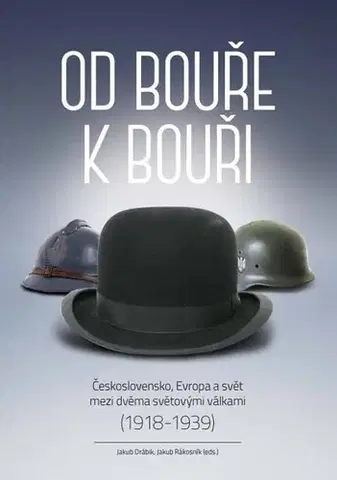 Svetové dejiny, dejiny štátov Od bouře k bouři - Jakub Drábik,Jakub Rákosnik
