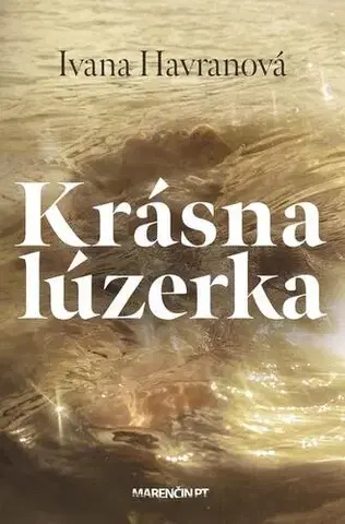 Slovenská beletria Krásna lúzerka - Ivana Havranová