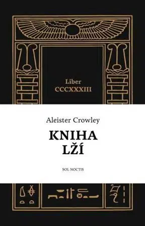 Mágia a okultizmus Kniha lží - Aleister Crowley