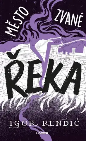 Sci-fi a fantasy Město zvané Řeka - Igor Rendić