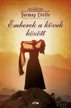Beletria - ostatné Emberek a kövek között (új kiadás) - Cécile Tormay