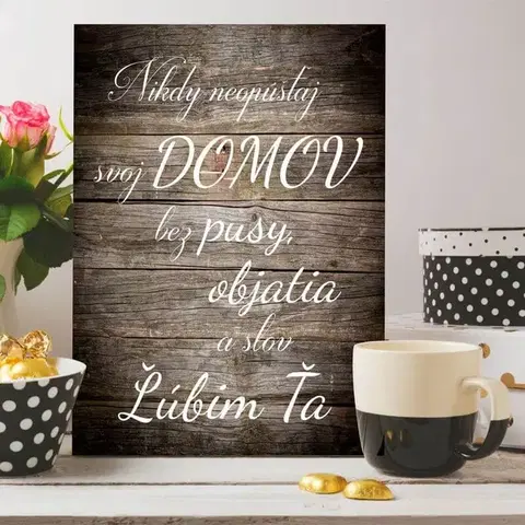 Tabuľky do bytu Obraz na stenu - Nikdy neopúšťaj domov