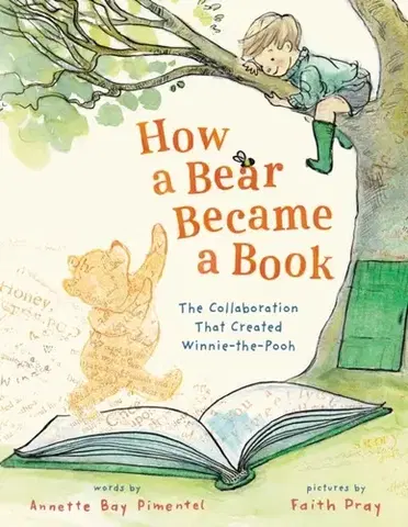 Leporelá, krabičky, puzzle knihy How a Bear Became a Book - Annette Bay Pimentel