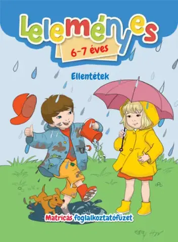 Nalepovačky, vystrihovačky, skladačky Leleményes 6-7 éves - Ellentétek