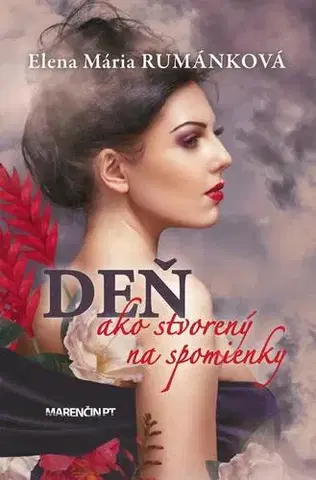 Romantická beletria Deň ako stvorený na spomienky - Elena Mária Rumánková