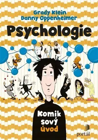 Psychológia, etika Psychologie - Komiksový úvod - Danny Oppenheimer,Grady Klein,Ondřej Fafejta