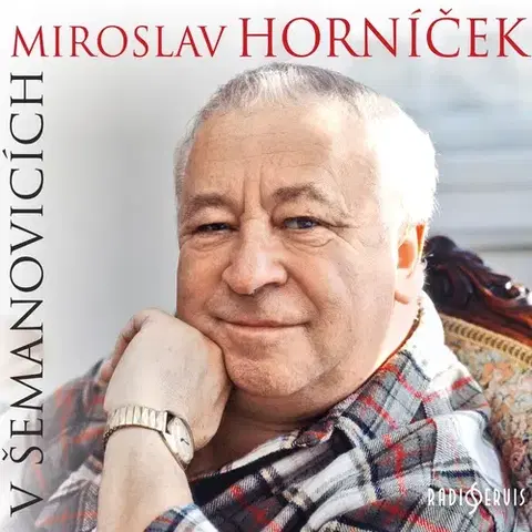 Biografie - ostatné Radioservis Miroslav Horníček v Šemanovicích