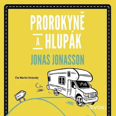 Humor a satira Voxi Prorokyně a hlupák
