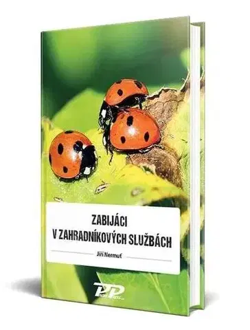 Záhrada - Ostatné Zabijáci v zahradníkových službách - Jiří Nermuť