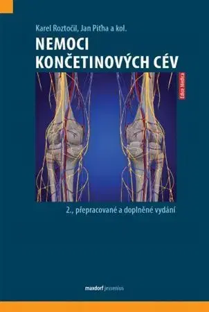 Anatómia Nemoci končetinových cév (2. přepracované a doplněné vydání) - Karel Roztočil,Jan Piťha