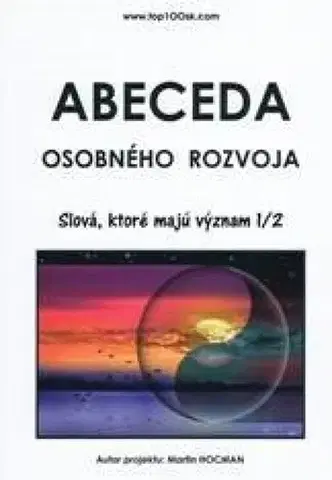 Rozvoj osobnosti Abeceda osobného rozvoja 3 - Slová, ktoré majú význam 1/2 - Martin Hocman