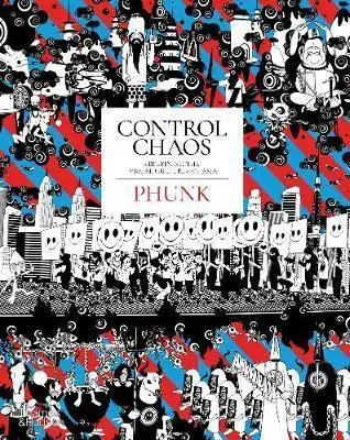 Dizajn, úžitkové umenie, móda Control Chaos - Phunk,Justin Zhuang