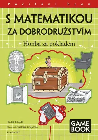 Matematika S matematikou za dobrodružstvím - Honba za pokladem - Radek Chajda