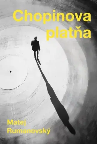 Slovenská beletria Chopinova platňa - Matej Rumanovský