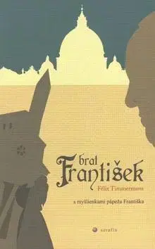 Kresťanstvo Brat František - Félix Timmermans