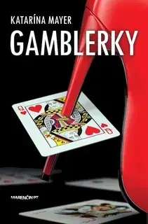 Slovenská beletria Gamblerky - Katarína Mayer