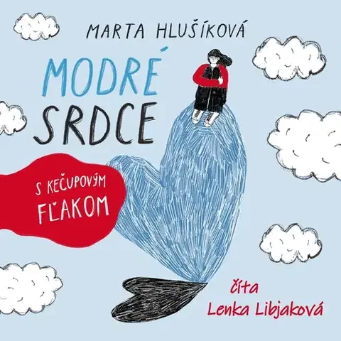 Pre deti a mládež - ostatné Wisteria Books a SLOVART a FPU Modré srdce s kečupovým fľakom