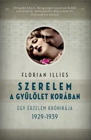 Literatúra Szerelem a gyűlölet korában - Florian Illies