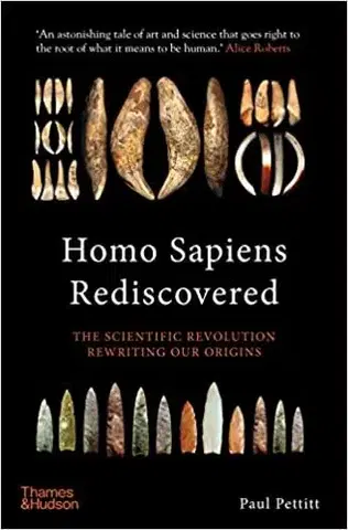 Archeológia, genealógia a heraldika Homo Sapiens Rediscovered - Paul Pettitt