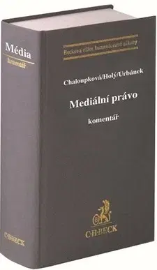 Právo ČR Mediální právo. Komentář - Kolektív autorov