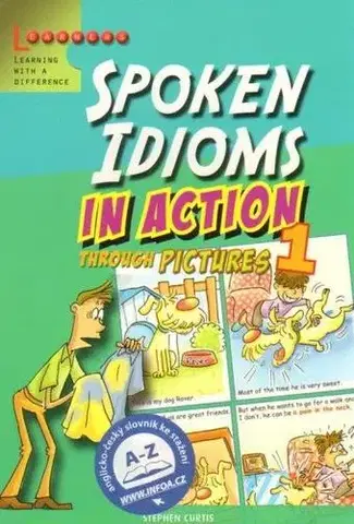 Gramatika a slovná zásoba Spoken Idioms in Action 1 - Stephen Curtis