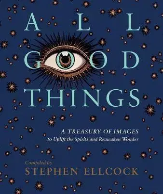 Cudzojazyčná literatúra All Good Things - Stephen Ellcock